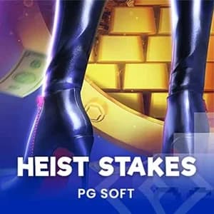 Heist  Stakes